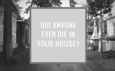 How to Find Out if Someone Died in Your House