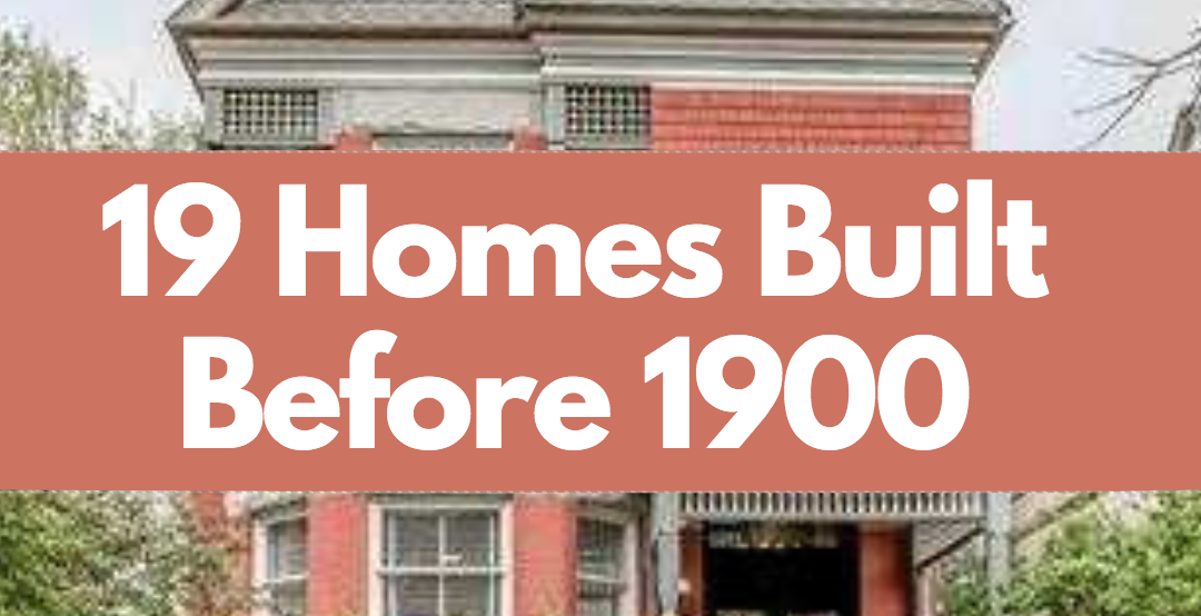 Our Favorite 100 Year Old Homes For Sale