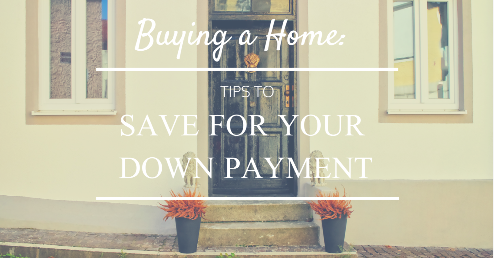 Save For Your Down Payment