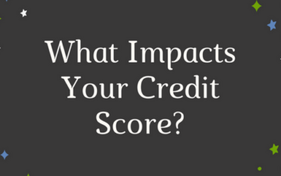 What Impacts Your Credit Score?