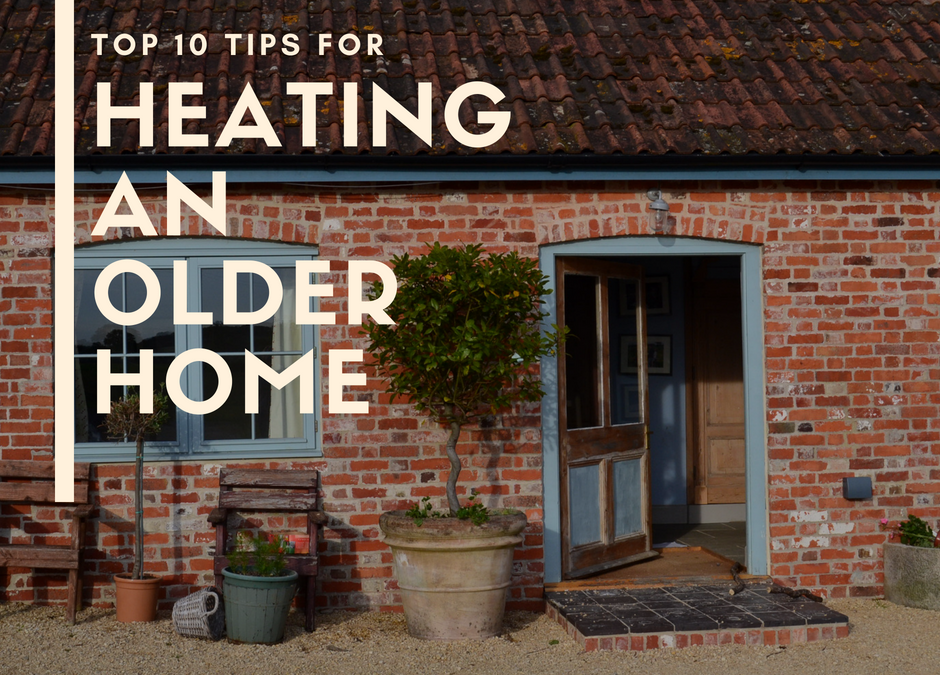 10 Tips on How to Heat an Old House 