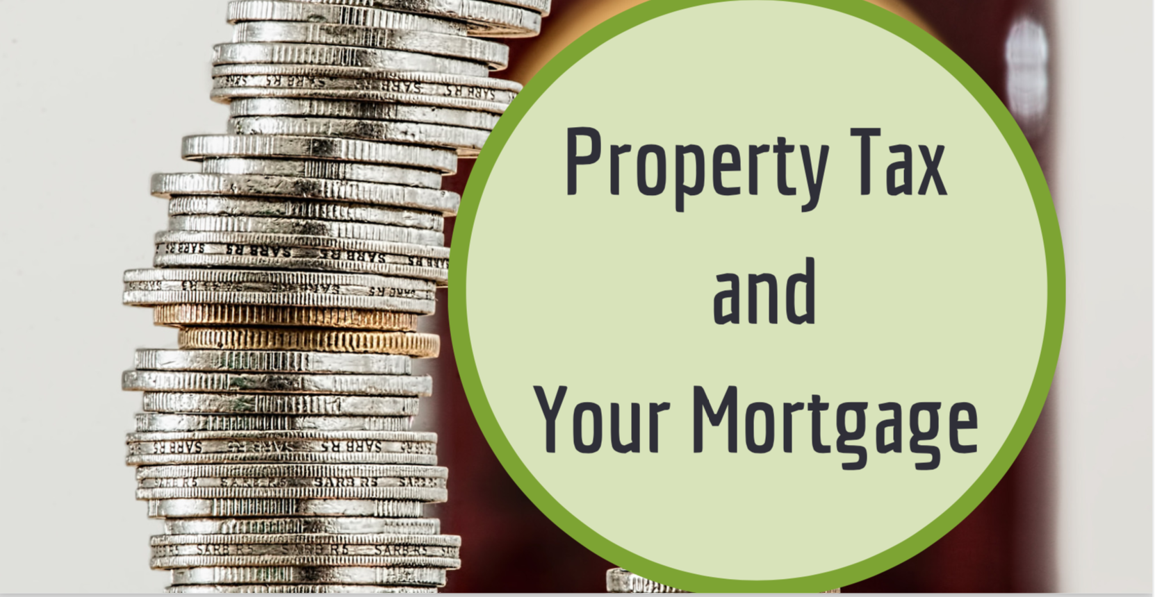 Property Tax and Your Morgage