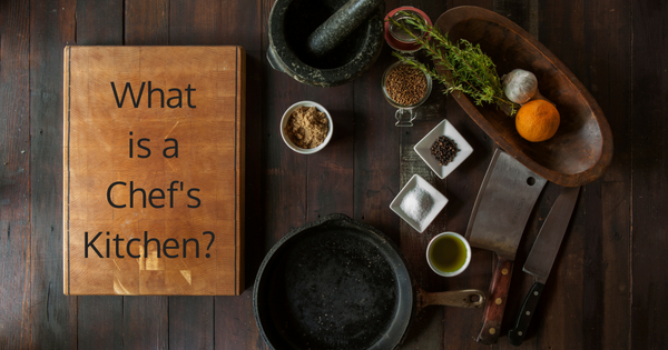 What is a chef's Kitchen?