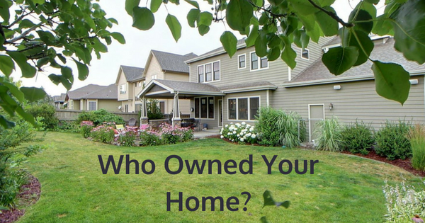 Who owned your home?