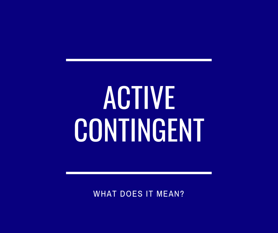 What does active contingent mean?